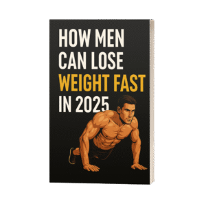 How to lose weight as a man in 2025 Fast